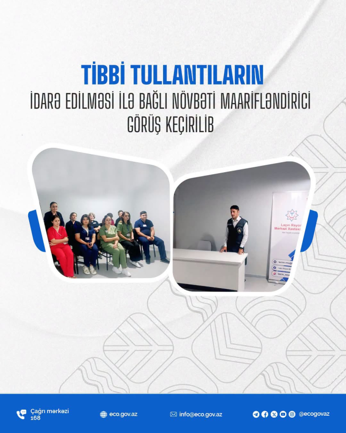 Tibbi tullantıların idarə edilməsi ilə bağlı növbəti maarifləndirici görüş keçirilib